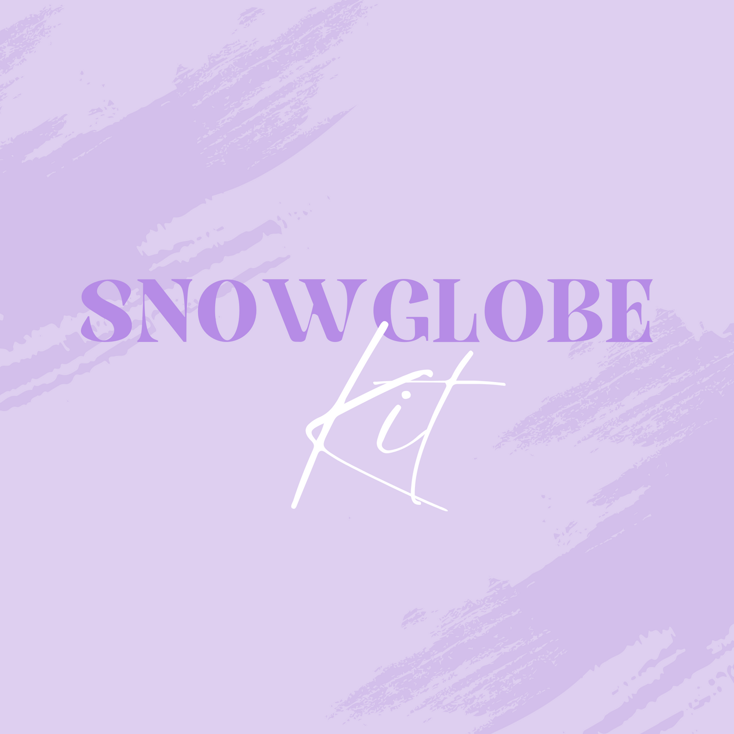 SNOWGLOBE KIT