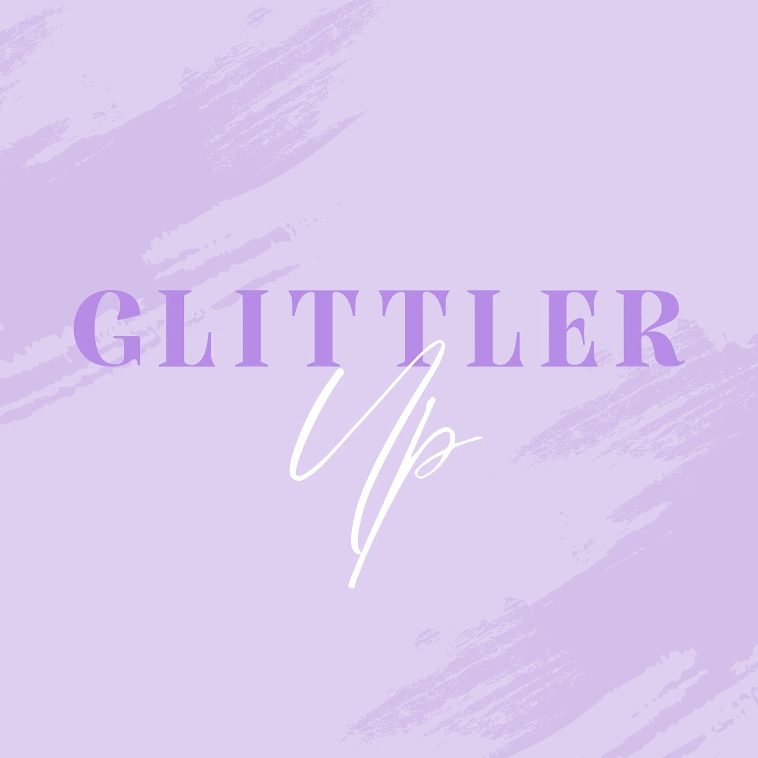 LETS GLITTER UP