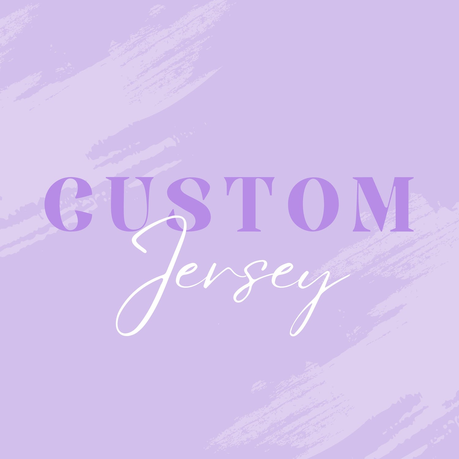 CUSTOM JERSEY