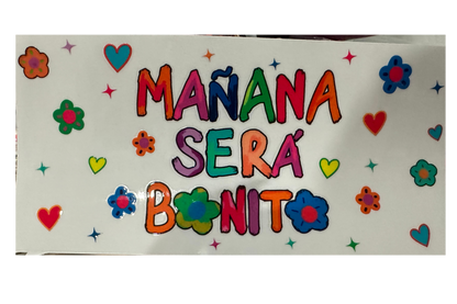 MANANA SERA BONITO