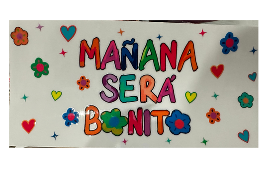 MANANA SERA BONITO